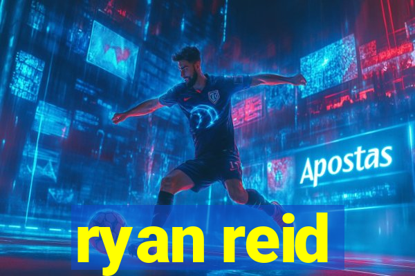 ryan reid